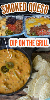 The World S Best Campfire Queso Dip Recipe Pellet Grill Recipes Smoked Food Recipes Recipes