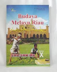 Budaya Melayu Riau Kelas 10 Revisi Sekolah