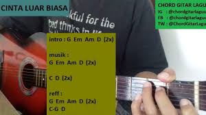 Lirik lagu dan mp3 cinta luar biasa by andmesh. 16 Ide Chord Gitar Lagu Lirik Lagu Gitar Lagu