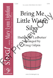 More images for bring me little water sylvie text » Bring Me Little Water Silvy Satb Arr Gr J W Pepper Sheet Music