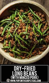Dry Fried Long Beans And Minced Pork With Olive Vegetables Recipe Vegetable Recipes Long Bean Poultry Recipes