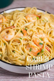 Garlic Shrimp Pasta Recipe In 2020 Garlic Shrimp Pasta Shrimp Pasta Recipes Easy Pasta Recipes