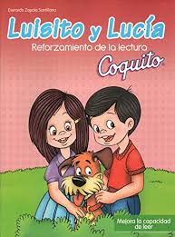 Y también este libro fue escrito por un escritor de libros que se considera popular hoy en día, por lo que este. Amazon Com Reforzamiento De La Lectura Coquito Luisito Y Lucia Spanish Edition Ebook Zapata Santillana Everardo Kindle Store