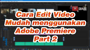 To correct color of your digital video, just specify what it should be! Cara Edit Video Pake Adobe Premiere Part 2 Youtube