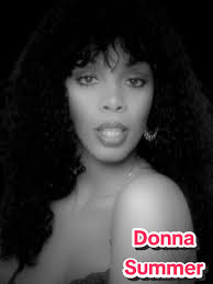 Donna Summer 31/12/48-17/05/12 El 31 de diciembre de 1948 nacía la  cantante, compositora,musico, pintora y actriz estadounidense Donna Adrian  Gaines,mejor conocida como Donna Summer,artista apodada La ...