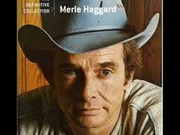 Merle Haggard Merle Haggard Country Music Merle Haggard Songs