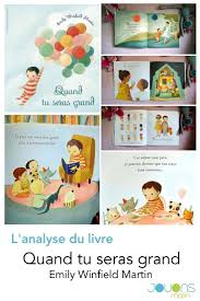 Quand Tu Seras Grand Emily Winfield Martin Les Editions Des Elephants 2018 Plus Qu Un Livre Une Declaration D Amour D Un Parent A Son Enfant L