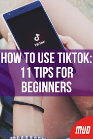 How To Use Tiktok 11 Tips For Beginners Tips Social Media Strategies Social Media