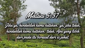 Kasihilah sesamamu manusia seperti dirimu sendiri! Renungan Back To Bible Berintegritas Dalam Kejujuran Dan Kebenaran