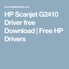 Free drivers for hp scanjet g2410. Hp Scanjet G2410 Driver Free Download Free Hp Drivers Download Free Download Printer Driver