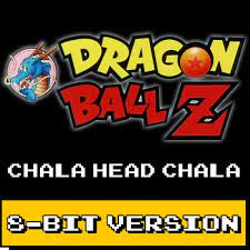 We would like to show you a description here but the site won't allow us. Stream Dragon Ball Z Chala Head Chala 8 Bit Version By Video Game Listen Online For Free On Soundcloud