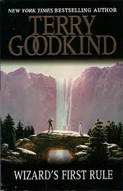Wizard S First Rule Terry Goodkind Sword Of Truth Book 1 Terry Goodkind