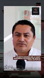 Investigadores de la UADY desarrollan robot de apoyo para autistas, #UAEH