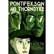 Dr. Thorndyke Mysteries Collection: The Red Thumb Mark, John Thorndyke's  Cases, The Eye of Osiris, A Silent Witness, plus more! ( 7 Works )