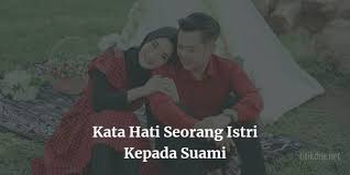 Yang terpenting anda lebih tenang ketika mengutarakannya, meskipun jawabnya tidak memuas nantinya. 40 Kata Kata Romantis Untuk Suami Tercinta Kata Hati Seorang Istri