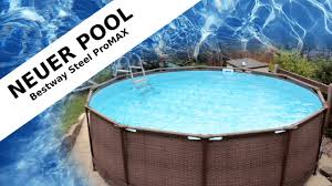 Neuer Pool Bestway Steel Promax Review Rostproblem Skimmer Youtube
