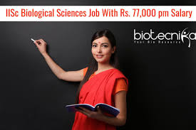 Iisc Biological Sciences Instructor Jobs With Rs 77 000 Pm Salary Iisc Instructor Jobs For Phd Biological Sciences Biology Jobs Science Biology Chemistry Jobs
