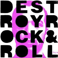 Mylo Destroy Rock & Roll ジャケット画像