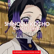Maybe you would like to learn more about one of these? Shinobu Kocho Workout Routine Train Like Demon Slayer Insect Hashira Superhero Jacked