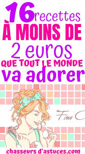 16 Recettes A Moins De 2 Euros Que Vous Allez Adorer Le But De Cet Article Est De Vous Proposer 16 Recettes Que Vous Allez Adorer Diy Design Lifestyle Blogger