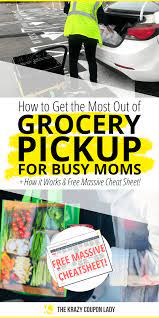 How Grocery Pickup Works Simplified For Busy Moms The Krazy Coupon Lady Grocery Busy Mom