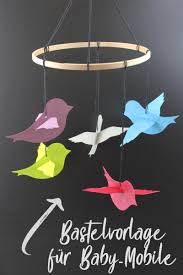 Basteln » bastelvorlagen vögel für kinder. Baby Mobile Basteln Plotterfreebie Bastelvorlage Handmade Kultur