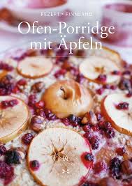 Finnisches Rezept Ofen Porridge Mit Apfeln Und Preiselbeeren Mahtava Rezepte Oatmeal Rezept Rezept Porridge