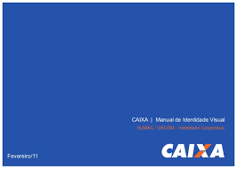 Até agora, desbloqueios precisavam ser feitos nas agências da caixa econômica federal. Manual De Identidade Visual Da Caixa Economica Federal Cef