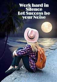 Work Hard In Silence Let Your Success Be The Noise Meaning In Hindi Pin By Rummy Singh On My Edits Work Hard In Silence Let It Be Work Hard