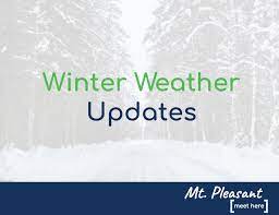 Well it seems the snowfall in the southern half of the state is over the main point is the track and intensity of snow remains uncertain, even to the national weather service. Winter Weather Update Refuse Recycling Pick Up Cancelled Community Info Phone Line City Offices Closed 1 30 19 City Of Mt Pleasant