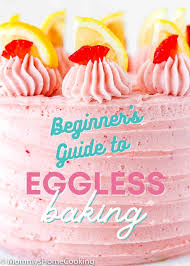 Here i am pinning all my favorite eggless (eggfree) baking recipes and desserts e.g. Beginner S Guide To Eggless Baking Mommy S Home Cooking