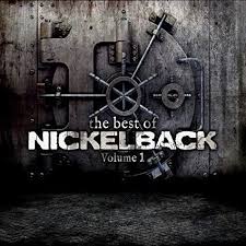 The Best Of Nickelback Volume 1 Nickelback How You Remind Me Nickelback Songs