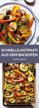 Italienische Antipasti Selber Machen Rezept Kochkarussell Rezept Rezepte Antipasti Selber Machen Italienische Antipasti