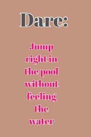 Dare For Truth Or Dare Game I Have Did This Before Truth Or Dare Games Truth And Dare Dares