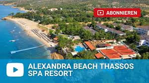 Alexandra beach thassos spa resort. Alexandra Beach Thassos Spa Resort Herzlich Willkommen