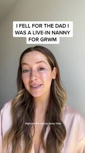 i fell for the single dad i was a live-in nanny for storytime + the  HORRIFYING way we met 🤣 #grwm #storytime #grwmstorytime #storytimemakeup  #celebritynanny #celebnanny #highprofilenanny ...