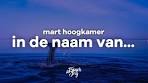 Video Mart Hoogkamer – In De Naam Van... (Lyrics) - YouTube
