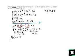 Maybe you would like to learn more about one of these? Nilai Maksimum Fungsi F X X 3 3x 2 9x Dalam Interval Adalah Youtube