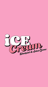 Blackpink X Selena Ice Cream Lockscreens Kpoplocks Hd Ice Cream Wallpaper Cream Wallpaper Ice Cream Logo