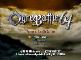 I play through my favorite nintendo 64 title, the ever under appreciated ogre battle 64. Ogre Battle 64 Person Of Lordly Caliber Review N64 Nintendo Life