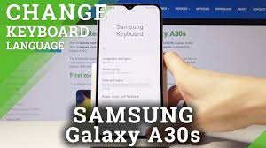 To add a new language to your keyboard: How To Switch Keyboard Language In Samsung Galaxy A30s Keyboard Settings Youtube