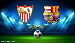 ملخص وأهداف مباراة برشلونة ضد إشبيلية فى الدورى الإسبانى. Ù†ØªÙŠØ¬Ø© Ù…Ø¨Ø§Ø±Ø§Ø© Ø¨Ø±Ø´Ù„ÙˆÙ†Ø© ÙˆØ¥Ø´Ø¨ÙŠÙ„ÙŠØ© Ø§Ù„ÙŠÙˆÙ… ÙÙŠ ÙƒØ£Ø³ Ø£Ø³Ø¨Ø§Ù†ÙŠØ§ ÙƒÙˆØ±Ø© Ø¯Ø§ÙŠ