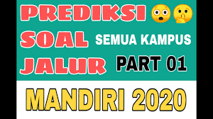 Dibukanya jalur mandiri unesa merupakan kabar baik bagi kalian yang memiliki keinginan kuat untuk kuliah di unesa. Soal Mandiri Uns 2020