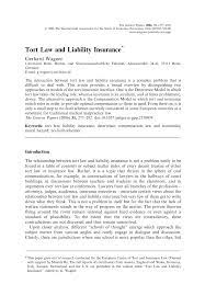 A tort system puts a greater emphasis on liability insurance to cover injuries a driver might cause but does not require drivers to insure themselves. Pdf Tort Law And Liability Insurance