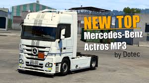 Da 3035 a 3165 mm massa da 1805 a 2195 k g: Ets2 V1 40 New Top Mercedes Benz Actros Mp3 By Dotec Euro Truck Simulator 2 Mods Review Youtube