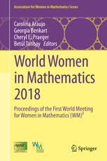 World Women In Mathematics 2018 Proceedings Of The First World Meeting For Women In Mathematics Wm Carolina Araujo Springer