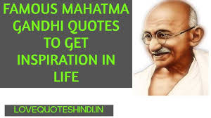 She later added, but my husband has 400 million. 151 Famous Mahatma Gandhi Quotes To Get Inspiration In Life