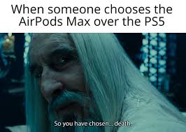 The Airpods Max Is Better Value For Money Than Ps5 Memes
