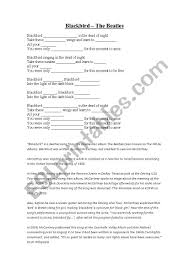 Blackbird singing in the dead of night / take these broken wings and learn to fly / all your life / you were only waiting for this moment to arise / blackbird singing in the dead Blackbird The Beatles Esl Worksheet By Anndk