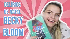 RESENHA livro OS DELÍRIOS DE NATAL DE BECKY BLOOM